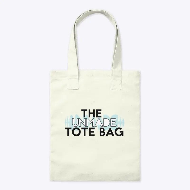 Unmade Podcast Tote Bag