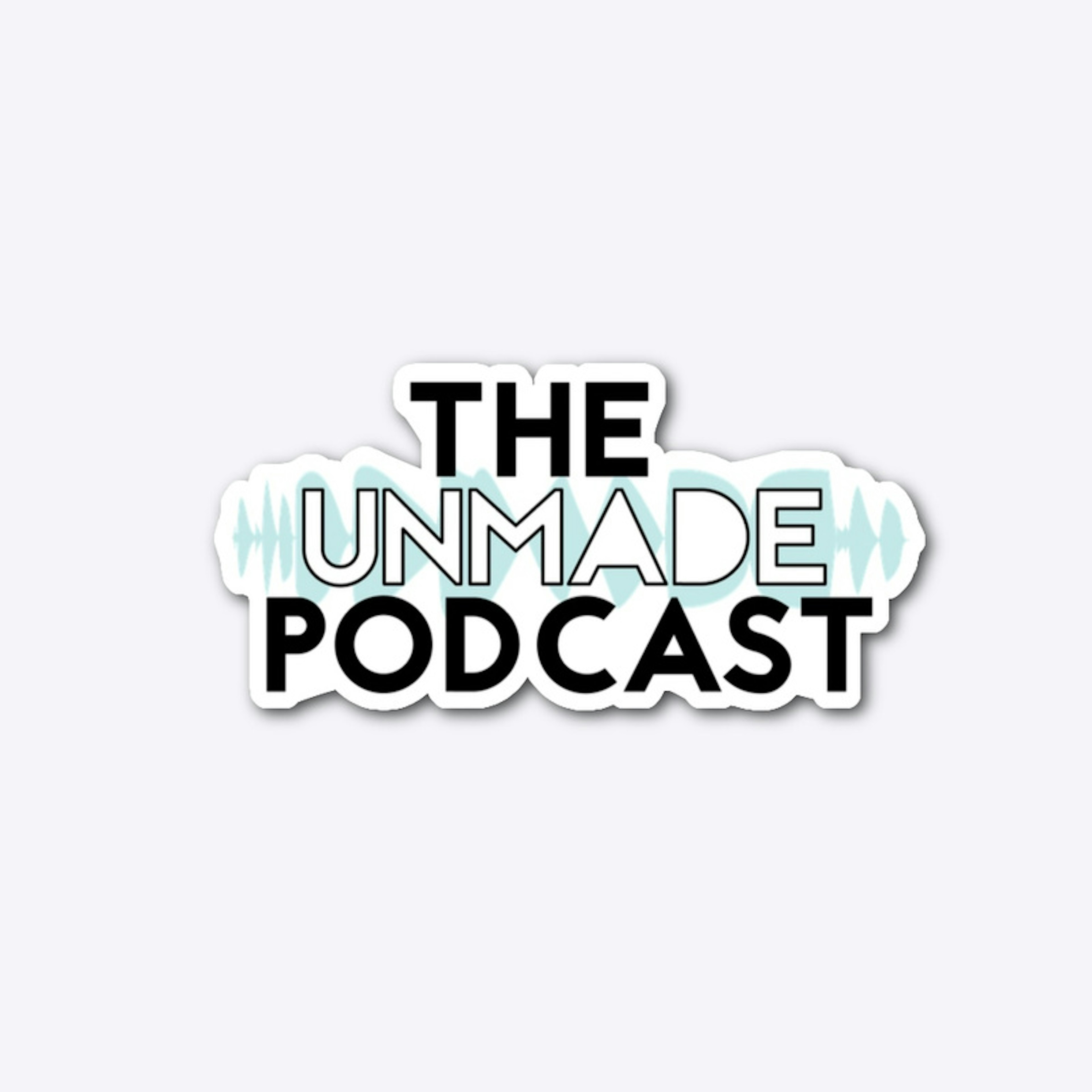 The Unmade Podcast