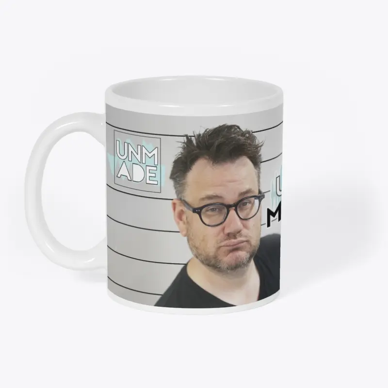 The Unmade Mugshots Mug